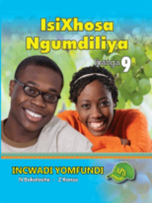 Title details for Isixhosa Ngumdiliya Grad 9 Learner's Book by N. Bokoloshe - Available